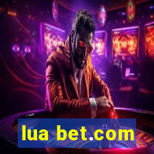 lua bet.com